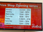 Prize Shop Opening Times