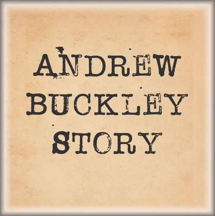 Andrew Buckley Story