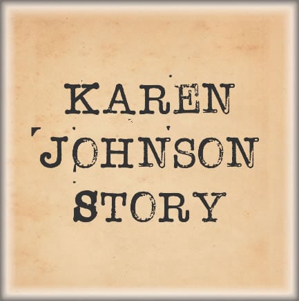 Karen Johnson Story