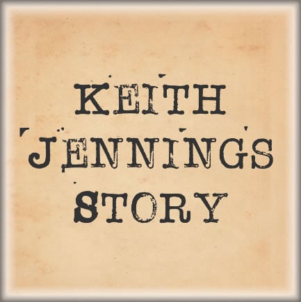 Keith Jennings Story