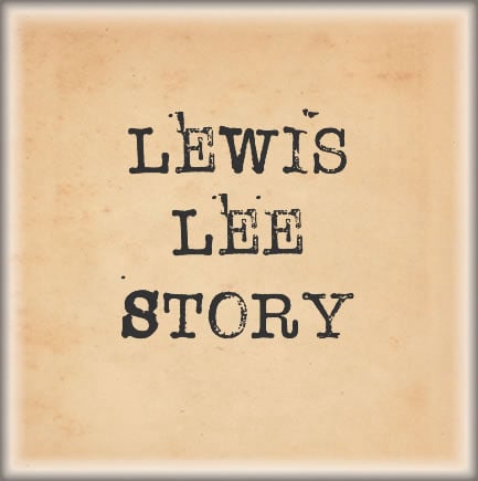 Lewis Lee Story