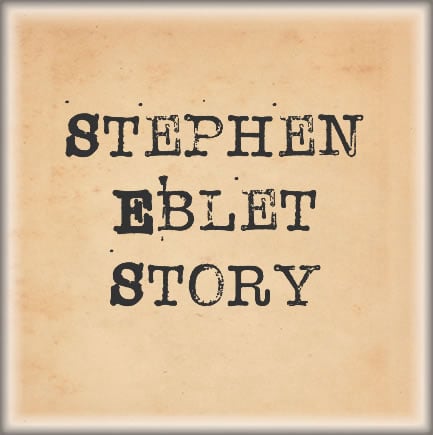 Stephen Eblet's Story