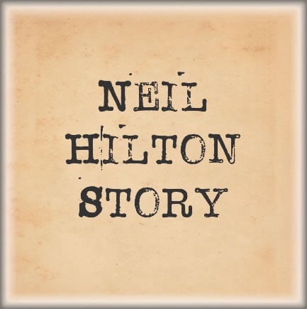 Neil Hilton's Story